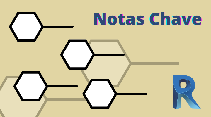 Notas Chave no REVIT